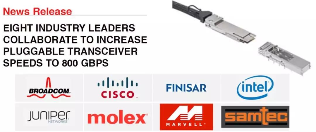 8 industry leaders of QSFP-DD800 MSA including Broadcom, Cisco, Finisar, intel, Juniper, molex, Marvell, samtec